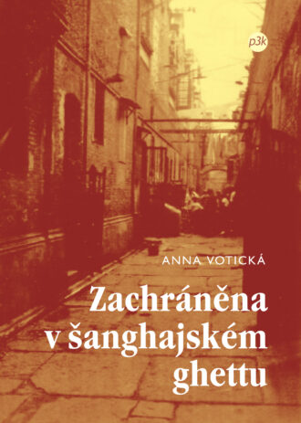 Zachráněna v šanghajském ghettu